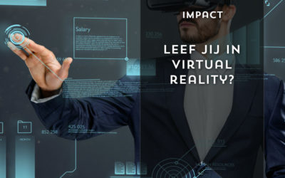 Leef jij in virtual reality?